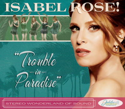 Trouble in Paradise by Isabel Rose