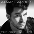 Enter to win The Original High from Adam Lambert!