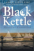 Enter to win Black Kettle by Jason Leclerc!