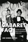 Enter to win Cabaret FAQ: All That's Left to Know About the Broadway and Cinema Classic by June Sawyers!