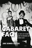 Cabaret FAQ: All That's Left to Know About the Broadway and Cinema Classic