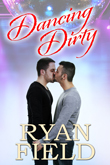 Enter to win Dancing Dirty by Ryan Field from Riverdale Avenue Books!