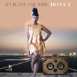 Win Flight of the Donn T from Donn T!