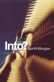 Enter for a chance to win North Morgan's novel INTO?