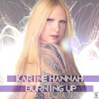 Karine Hannah 'Burning Up'