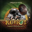 Win KURIOS-Cabinet of Curiosities CD from Cirque du Soleil!