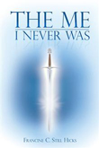 Win The Me I Never Was by Francine C. Still Hicks!
