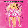 Enter for a chance to win MEAN GIRLS: The Original Broadway Cast Recording!