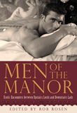 Win Men of the Manor edited by Rob Rosen from Cleis Press!