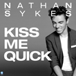 Enter to win Kiss Me Quick remixes from Nathan Sykes!