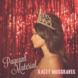 Enter to win Pageant Material from Kacey Musgraves!