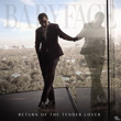 Enter to win Return of the Tender Lover from Babyface!