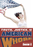 Truth, Justice, and the American Whore