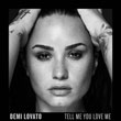 Tell Me You Love Me from Demi Lovato