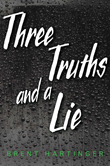Enter to win Three Truths and a Lie by Brent Hartinger!