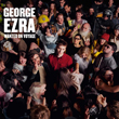 Win Wanted On Voyage vinyl record by George Ezra