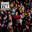 Wanted on Voyage by George Ezra vinyl record