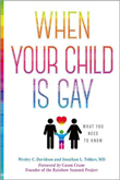 Enter to win When Your Child Is Gay: What You Need To Know