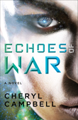 Enter for the chance to win Echoes of War by Cheryl Campbell!