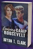 Enter for a chance to win Escaping Camp Roosevelt by Bryan T. Clark