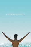 Enter to win Everything Is Free DVD from Breaking Glass Pictures!