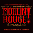 Win a free download of 'Moulin Rouge! The Musical Original Broadway Cast Recording'