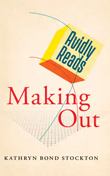 Enter for the chance to win Avidly Reads Making Out!