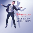 Enter to win a copy of Matthew Morrison's Disney Dreamin'