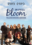 Enter to win In Full Bloom: Transcending Gender DVD!