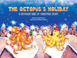Enter to win The Octopus's Holiday: A Different Kind of Christmas Story!