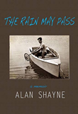 Enter to win The Rain May Pass by Alan Shayne!