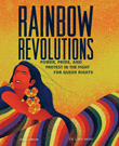 Enter to win Rainbow Revolutions: Power, Pride, and Protest in the Fight for Queer Rights!