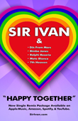 Enter to win a free download of Sir Ivan's 'Happy Together' Remix EP