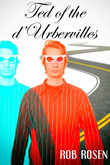 Enter to win Ted of the d'Urbervilles ebook by Rob Rosen!