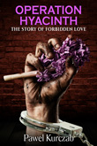 Enter to win Operation Hyacinth - The Story of Forbidden Love