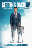Enter to win Getting Back Up: A Story of Resilience, Self-Acceptance & Success by Harma Hartouni