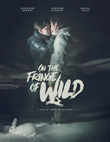 Enter to win On The Fringe Of Wild DVD from Breaking Glass Pictures!