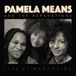 Enter to win Pamela Means and The Reparations - Live at Northfire