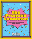 Enter to win The Pronoun Lowdown: Demystifying and Celebrating Gender Diversity by Nevo Zisin