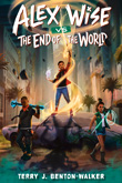Enter to win Alex Wise vs. the End of the World by Terry J. Benton-Walker
