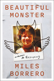 Enter to win BEAUTIFUL MONSTER: A Becoming by Miles Borrero