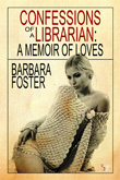 Enter to win Confessions of a Librarian - a Memoir of Loves