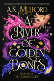 Enter to win A River of Golden Bones