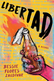 Enter to win Libertad by Bessie Flores Zaldivar!