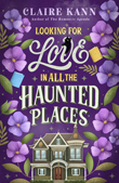 Enter to win Looking for Love in All the Haunted Places!