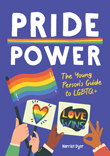 Enter to win Pride Power: The Young Person's Guide to LGBTQ+!