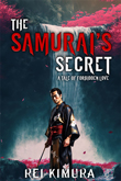Enter to win a digital download of The Samurai's Secret - A Tale of Forbidden Love!