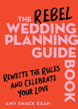 The Rebel Wedding Planning Guidebook 
