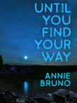 Enter to win Until You Find Your Way!