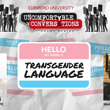 Uncomfortable Conversations - Transgender Language at Edinboro University on February 26